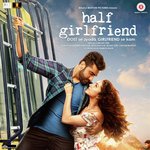 Half Girlfriend - Ashok Mastie Song Download