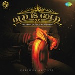 Old Is Gold - Ashok Mastie Song Download